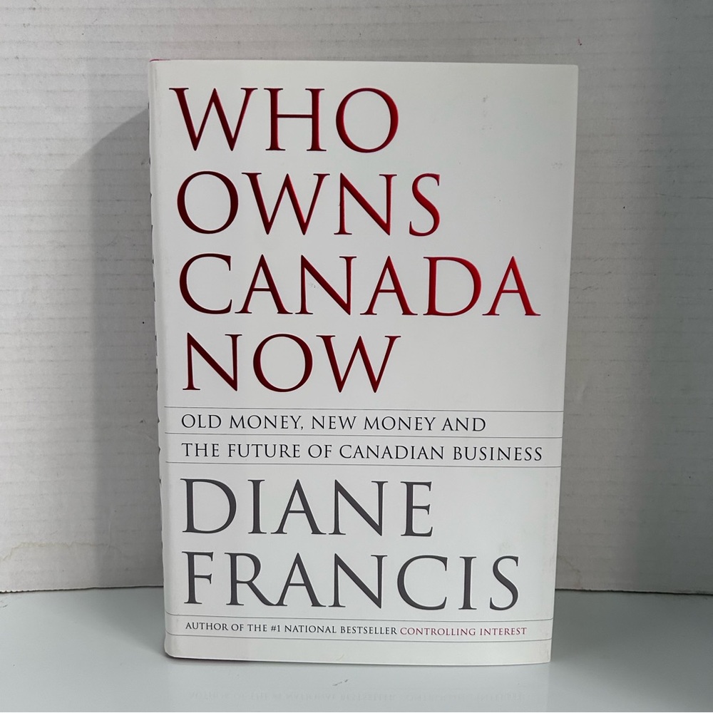 WHO OWNS CANADA NOW - Diane Francis